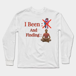 I been losing friends and finding peace Clb quote certified love boy Long Sleeve T-Shirt